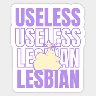 Useless lesbian pride Sticker